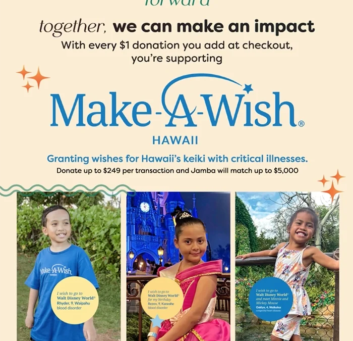 Jamba Hawaii Launches “Blend It Forward” Campaign Benefiting Make-A-Wish® Hawaii for World Wish Month
